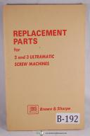 Brown & Sharpe-Brown & Sharpe 2 and 3 Ultramatic Screw Machine Part Manual-#2-#3 -2-3-No. 2-No. 3-01